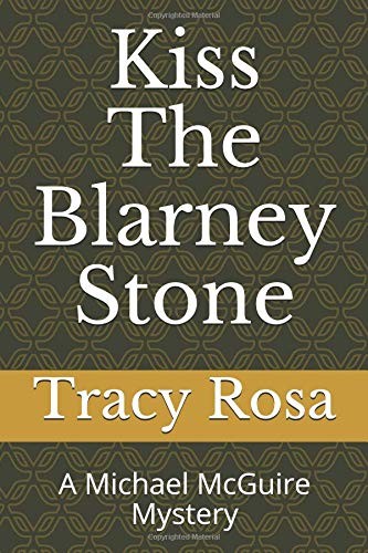 Kiss the blarney - stone:, a