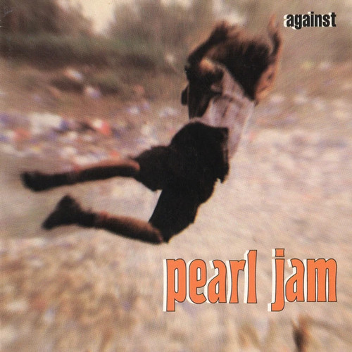 Pearl jam against - pearl, –
